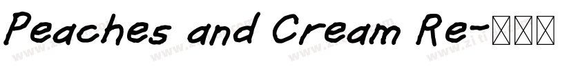 Peaches and Cream Re字体转换 Peaches and Cream Re字体转换